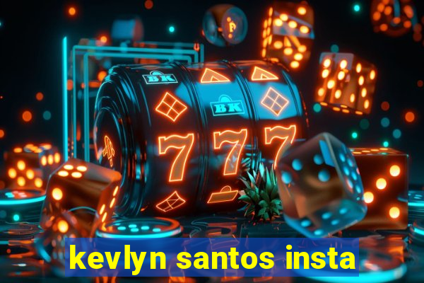 kevlyn santos insta